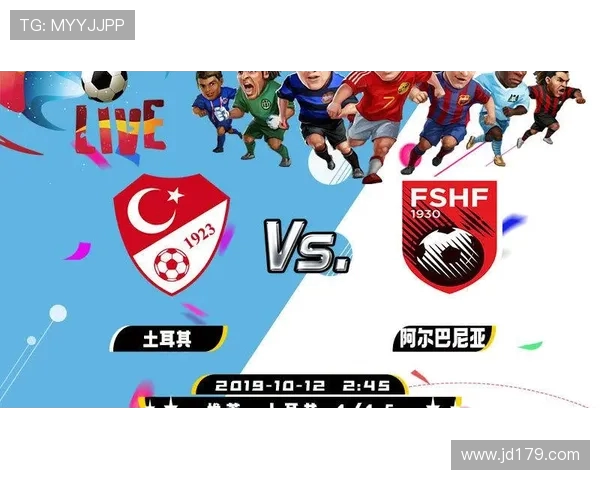 阿尔巴尼亚与土耳其足球历史交锋记录分析与回顾